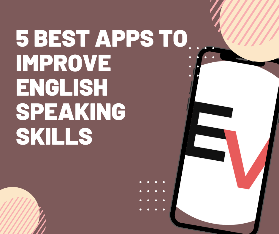 5 Best Apps to Improve English Speaking Skills
