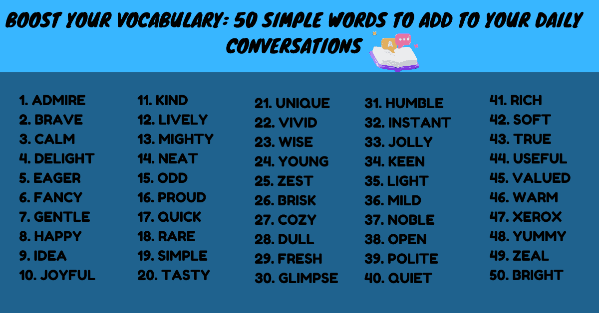 Boost Your Vocabulary: 50 Simple Words to Add to Your Daily Conversations