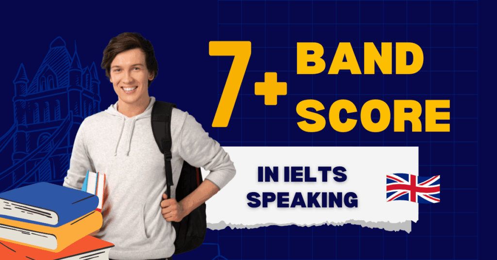 The Game Changing Trick to Score a 7+ Band Score in IELTS Speaking