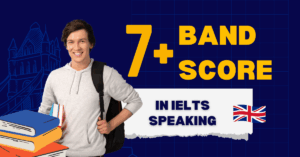 The Game Changing Trick to Score a 7+ Band Score in IELTS Speaking