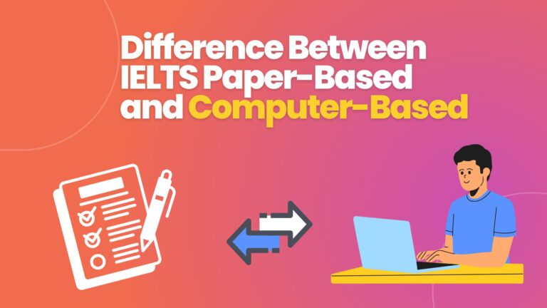 Difference Between IELTS Paper-Based and Computer-Based