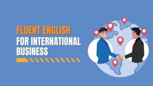 Fluent English for International Business