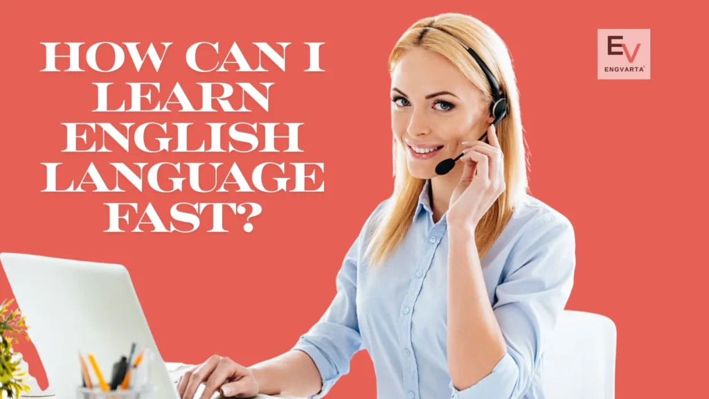 Learn English Language Fast