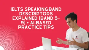 IELTS Speaking Band Descriptors