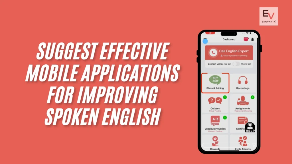 Mobile Applications for Improving Spoken English