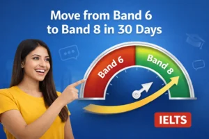 move from Band 6 to Band 8 in 30 days