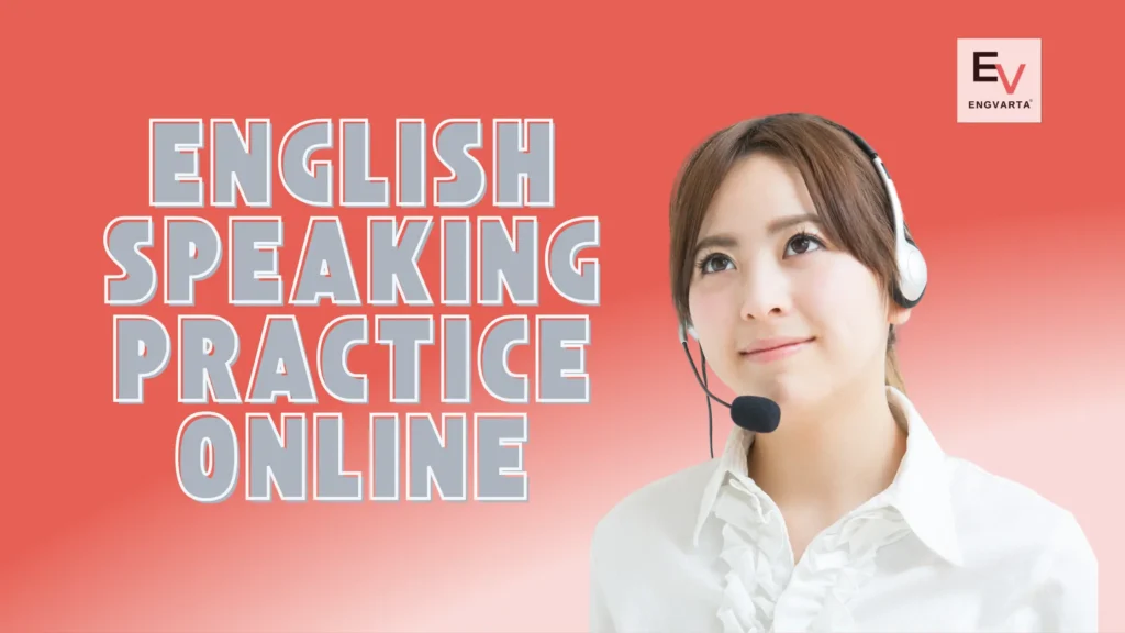 English Speaking Practice Online