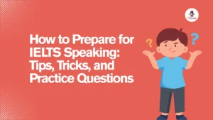 How to Prepare for IELTS Speaking
