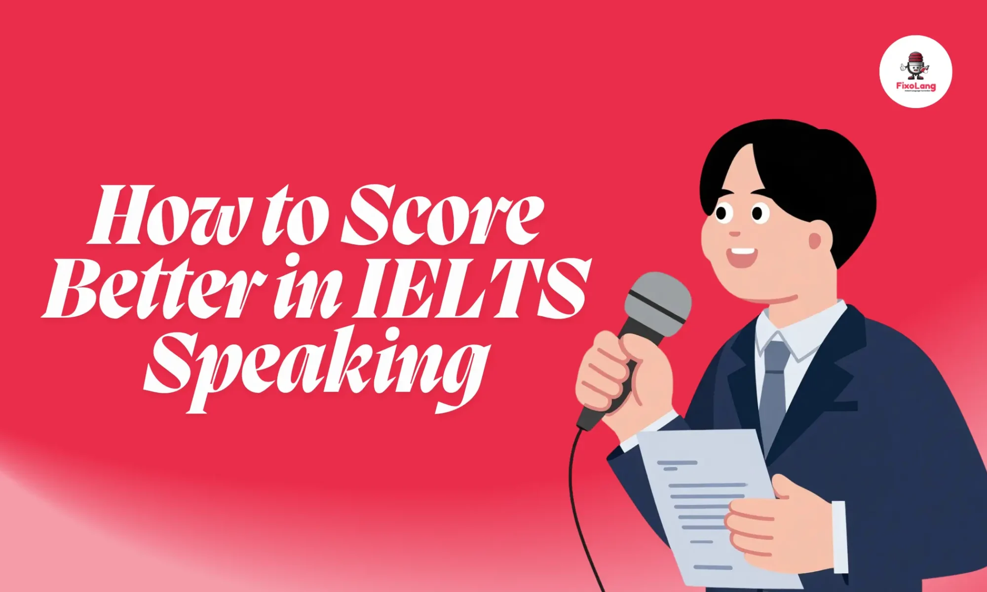 How to Score Better in IELTS Speaking