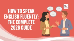 How to Speak English Fluently