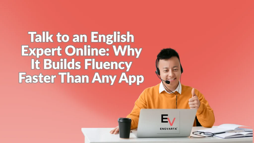 Talk to an English Expert Online