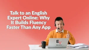 Talk to an English Expert Online