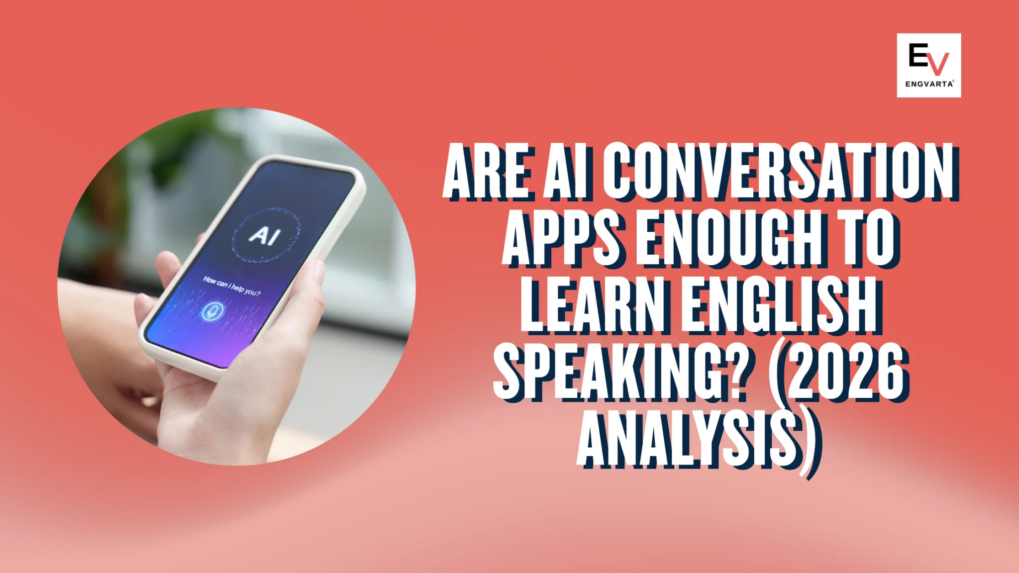 Best Apps To Practice English Speaking In India (2026) | EngVarta