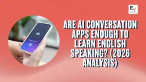 Are AI Conversation Apps Enough to Learn English Speaking ?
