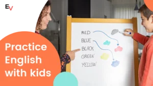 How to practice English with Kids at Home