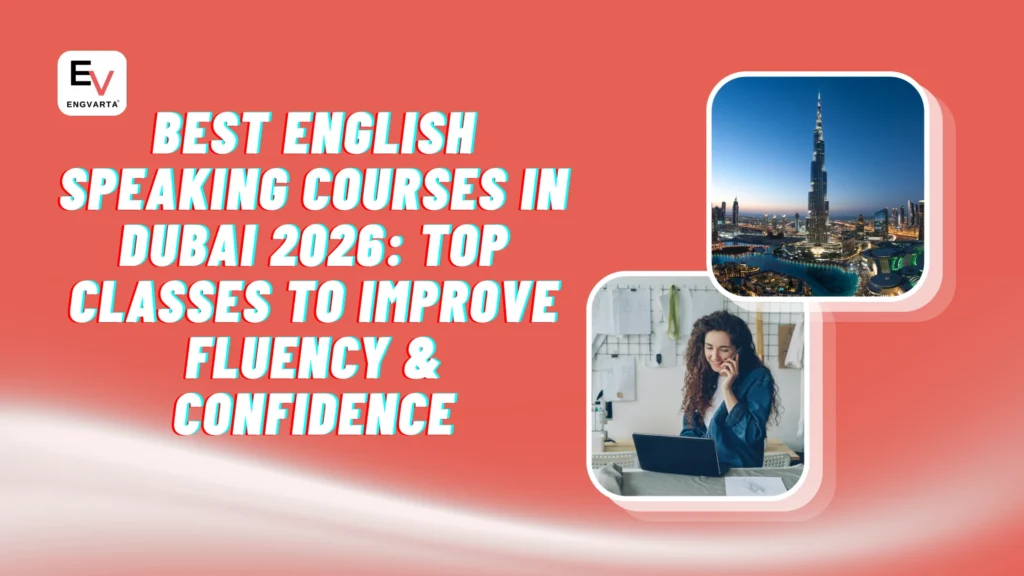 Best English Speaking Courses in Dubai 2026