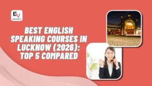 Best English Speaking Courses in Lucknow