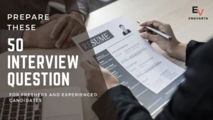 50 Most Common interview questions for freshers and experienced professionals to get the right job.