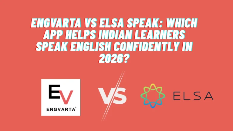 EngVarta vs ELSA Speak