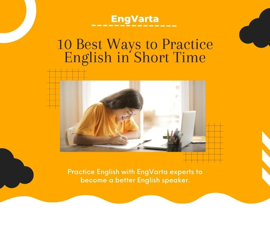 10 Best Ways to practice English in short time