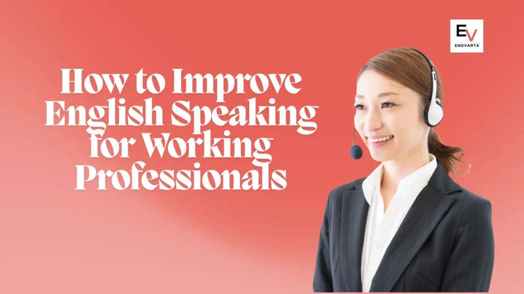 English Speaking for Working Professionals