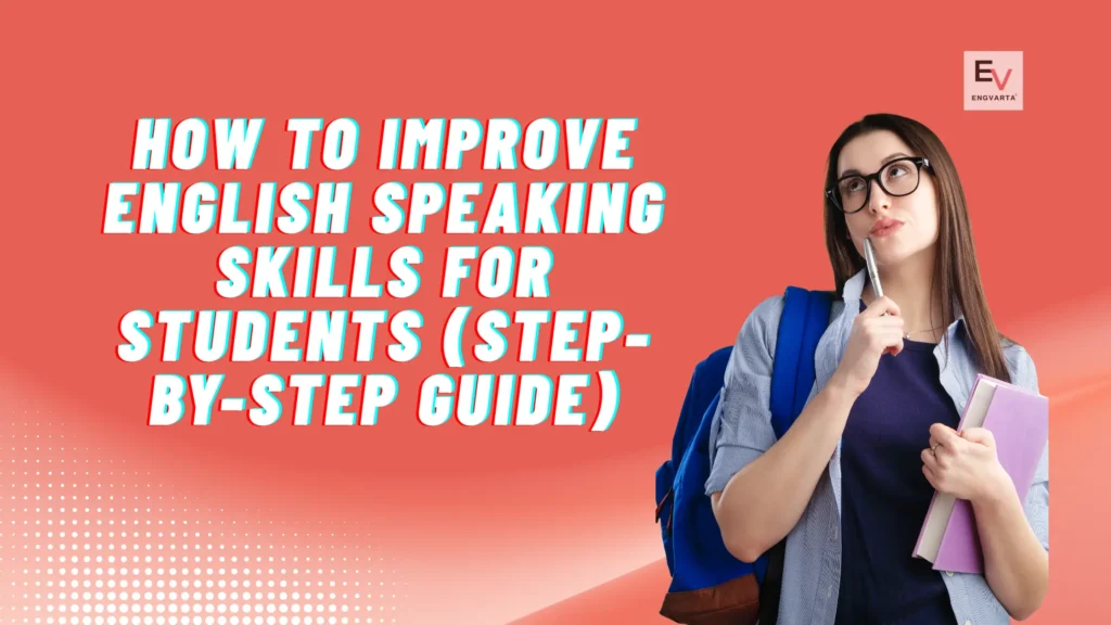 Improve English Speaking Skills for Students