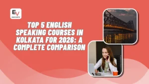 Top 5 English Speaking Courses in Kolkata for 2026