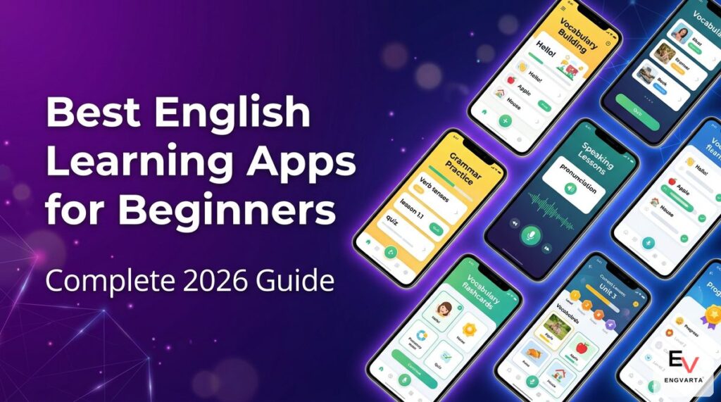 Best English learning apps for beginners complete 2026 guide