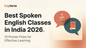 Best spoken English classes in India 2026 — 10 proven picks for effective learning
