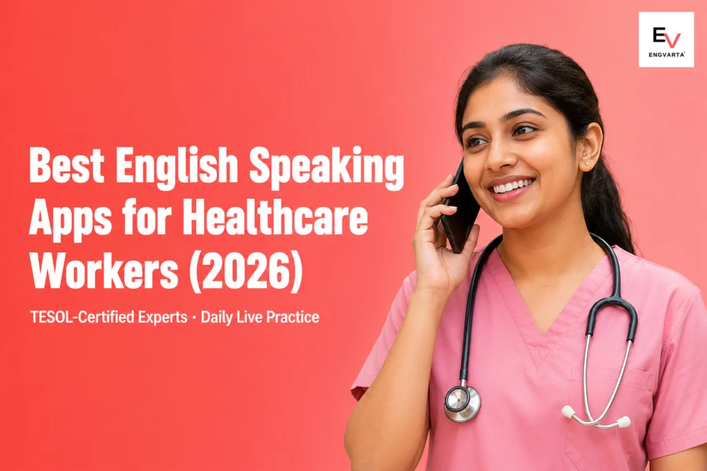 Indian nurse with smartphone practising English at hospital — best english speaking apps for healthcare workers 2026