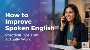 How to improve spoken English daily habits and practical tips