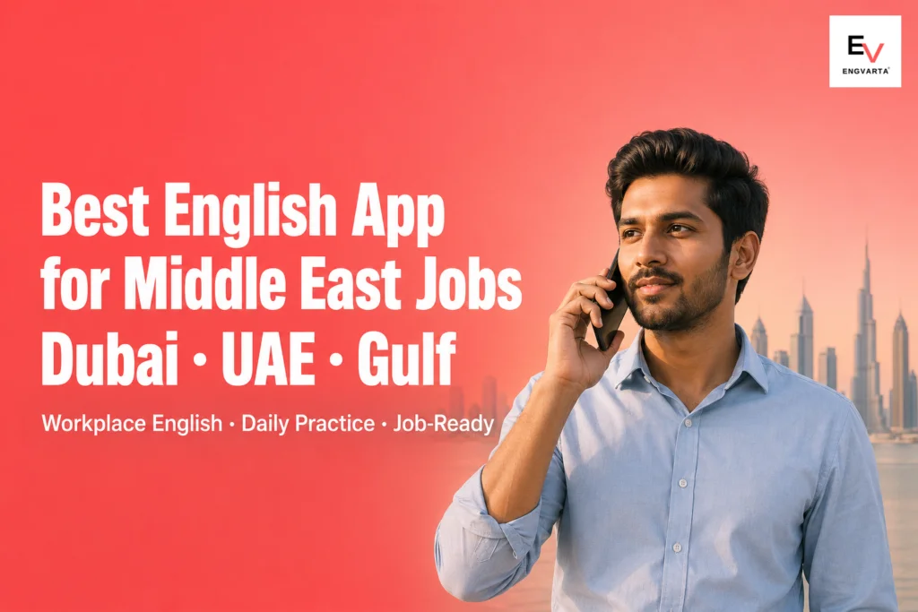 Indian professional with smartphone practising English with Dubai-Gulf skyline — best english speaking app for Middle East jobs 2026