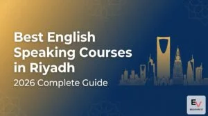 Best English speaking courses in Riyadh Saudi Arabia 2026 guide