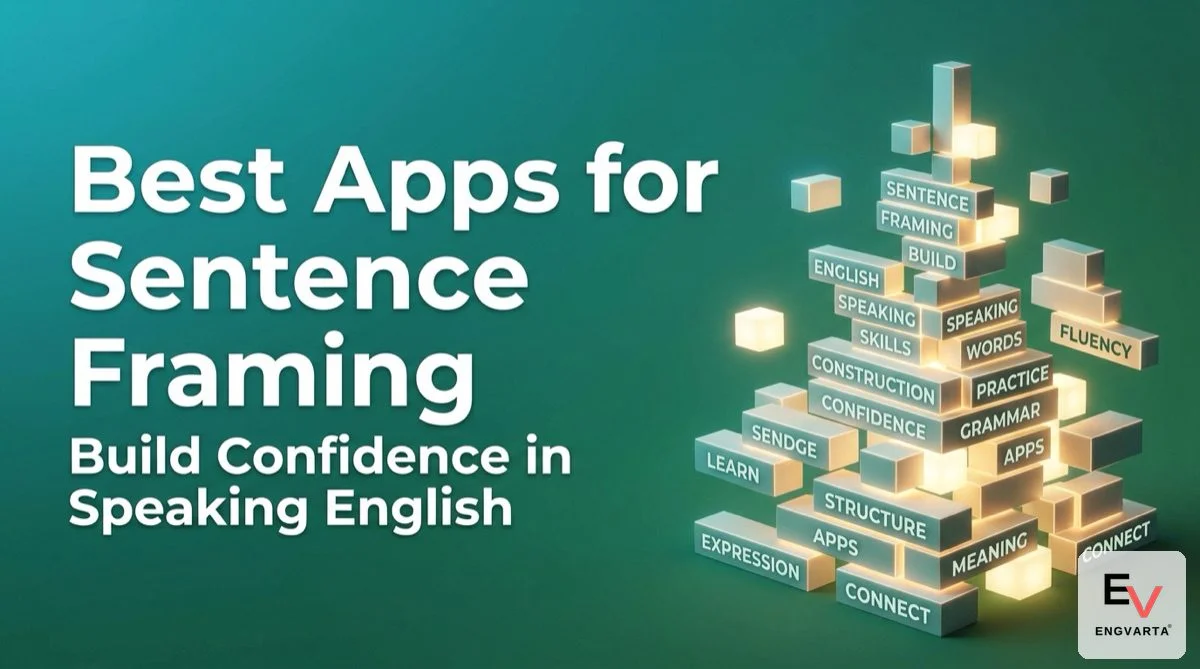 Sentence App Object Best English Speaking Apps For Sentence Framing & Confidence (2026)