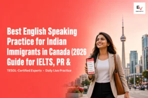 Best English Speaking Practice for Indian Immigrants in Canada