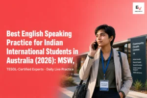 Best English Speaking Practice for Indian International Students in Australia