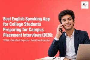 Best English Speaking App for Campus Placements and interview preparation for college students