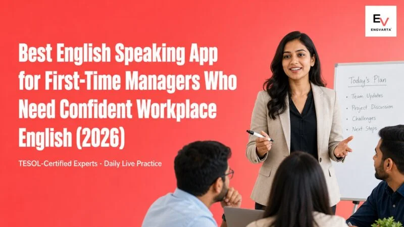 Best English Speaking Apps For First-Time Managers (2026)