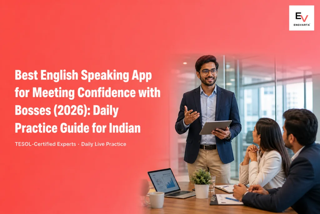 Indian working professional confidently presenting in office meeting room with colleagues — best English speaking app for meeting confidence with bosses 2026