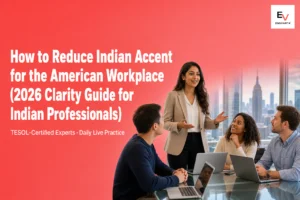 How to Reduce Indian Accent for the American Workplace — banner