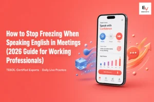 Professional learning how to stop freezing when speaking English in meetings