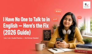 Practising English speaking alone — solo English speaking practice setup with headphones and smartphone, no speaking partner needed