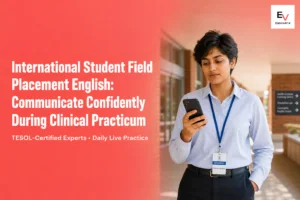 Best English speaking app for international students on clinical placements