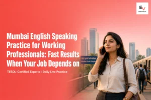 Mumbai English Speaking Practice for Working Professionals