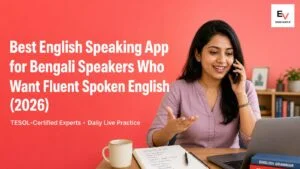 Indian Bengali-speaking professional practising spoken English on a call — best English speaking app for Bengali speakers 2026