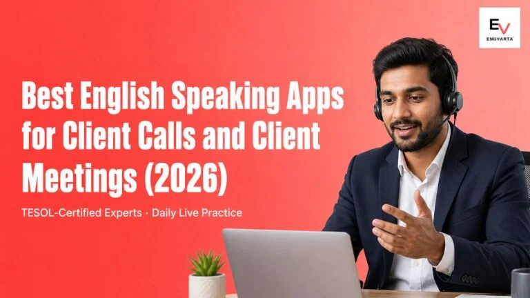 Indian professional practising spoken English for client calls and client meetings — best English speaking apps for client calls 2026