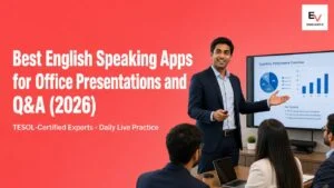 Indian professional practising spoken English for office presentations and Q&A — best English speaking apps for presentations 2026